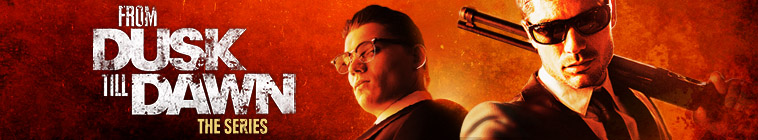 From Dusk Till Dawn: The Series