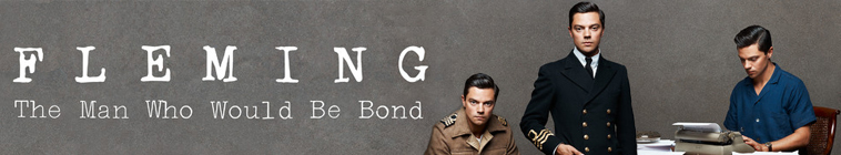 Fleming: The Man Who Would Be Bond