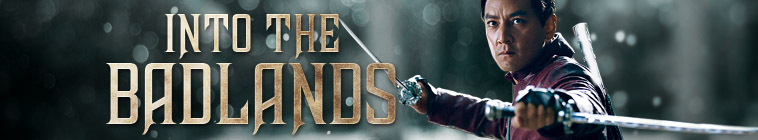 Into The Badlands